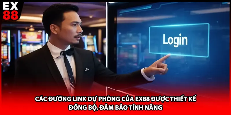 Các đường link dự phòng của EX88 được thiết kế đồng bộ, đảm bảo tính năng